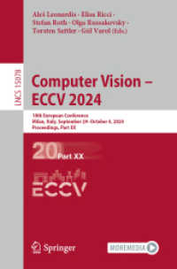 Computer Vision - ECCV 2024 : 18th European Conference, Milan, Italy, September 29-October 4, 2024, Proceedings, Part XX (Lecture Notes in Computer Science 15078) （2024. lxxxv, 489 S. LXXXV, 489 p. 377 illus., 172 illus. in color. 235）