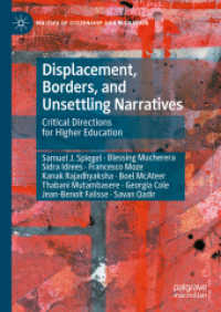 Displacement, Borders, and Unsettling Narratives : Critical Directions for Higher Education (Politics of Citizenship and Migration) （2024）