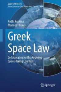 Greek Space Law : Collaborating with a Growing Space-faring Country (Space and Society) （2024）