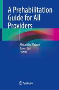 A Prehabilitation Guide for All Providers （2024. v, 299 S. V, 299 p. 6 illus., 5 illus. in color. 235 mm）