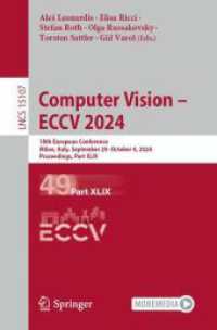 Computer Vision - ECCV 2024 : 18th European Conference, Milan, Italy, September 29-October 4, 2024, Proceedings, Part XLIX (Lecture Notes in Computer Science) （2024）