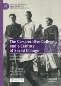 The Co-operative College and a Century of Social Change : Internationalism, Co-operativism and Learning (Palgrave Studies in Adult Education and Lifelong Learning) （2025）