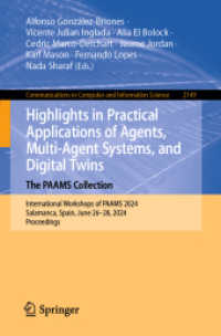 Highlights in Practical Applications of Agents, Multi-Agent Systems, and Digital Twins: The PAAMS Collection : International Workshops of PAAMS 2024, Salamanca, Spain, June 26-28, 2024, Proceedings (Communications in Computer and Information Science) （2024）