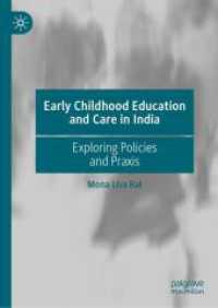Early Childhood Education and Care in India : Exploring Policies and Praxis （2025）