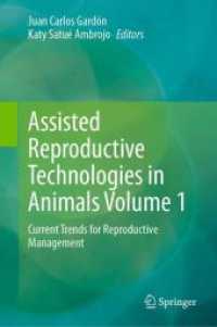 Assisted Reproductive Technologies in Animals Volume 1 : Current Trends for Reproductive Management （2024）