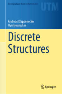離散構造（テキスト）<br>Discrete Structures (Undergraduate Texts in Mathematics) （2025. xv, 423 S. XV, 423 p. 105 illus., 43 illus. in color. 235 mm）
