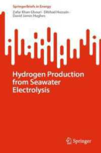 Hydrogen Production from Seawater Electrolysis (SpringerBriefs in Energy) （2024. x, 74 S. X, 74 p. 20 illus., 19 illus. in color. 235 mm）