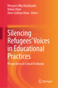 Silencing Refugees' Voices in Educational Practices : Perspectives on School Textbooks （2024）