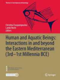 人間と水生生物<br>Human and Aquatic Beings: Interactions in and beyond the Eastern Mediterranean (3rd—1st Millennia BCE) (Themes in Contemporary Archaeology) （2024）