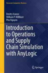 Introduction to Operations and Supply Chain Simulation with AnyLogic (Classroom Companion: Business) （2025. xvii, 231 S. XVII, 231 p. 180 illus., 176 illus. in color. 235 m）