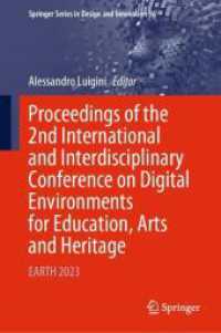 Proceedings of the 2nd International and Interdisciplinary Conference on Digital Environments for Education, Arts and Heritage : EARTH 2023 (Springer Series in Design and Innovation) （2024）