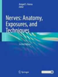 Nerves: Anatomy, Exposures, and Techniques （2. Aufl. 2025. xxxii, 441 S. XXXII, 441 p. 170 illus. in color. With o）