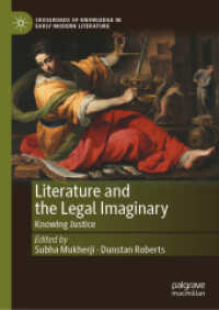 Literature and the Legal Imaginary : Knowing Justice (Crossroads of Knowledge in Early Modern Literature) （2024）