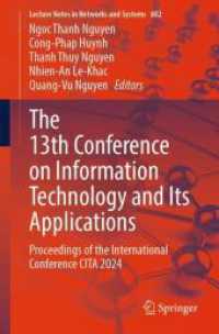 The 13th Conference on Information Technology and Its Applications : Proceedings of the International Conference CITA 2024 (Lecture Notes in Networks and Systems) （2024）