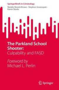The Parkland School Shooter: : Culpability and FASD (Springerbriefs in Criminology) （2024）
