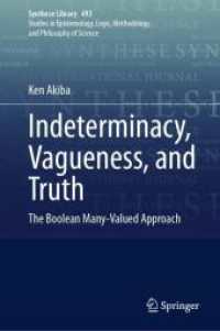 不確定性、曖昧性、真実<br>Indeterminacy, Vagueness, and Truth : The Boolean Many-Valued Approach (Synthese Library) （2024）