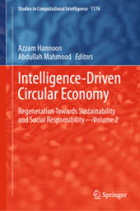 Intelligence-Driven Circular Economy : Regeneration Towards Sustainability and Social Responsibility—Volume 2 (Studies in Computational Intelligence) （2024）