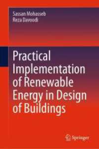 Practical Implementation of Renewable Energy in Design of Buildings （2024. viii, 153 S. VIII, 153 p. 174 illus., 165 illus. in color. 235 m）