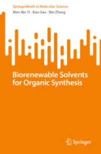 Biorenewable Solvents for Organic Synthesis (Springerbriefs in Molecular Science) （2024）
