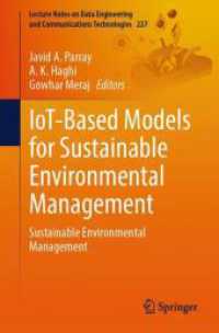 IoT-Based Models for Sustainable Environmental Management : Sustainable  Environmental Management (Lecture Notes on Data Engineering and Communications Technologies 227) （2024. viii, 242 S. VIII, 242 p. 24 illus., 15 illus. in color. 235 mm）