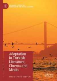 Adaptation in Turkish Literature, Cinema and Media (Palgrave Studies in Adaptation and Visual Culture) （2024）