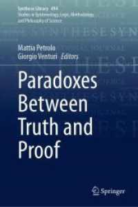 Paradoxes Between Truth and Proof (Synthese Library 494) （2024. viii, 299 S. VIII, 299 p. 11 illus. 235 mm）