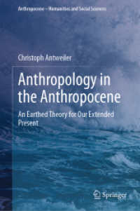Anthropology in the Anthropocene : An Earthed Theory for Our Extended Present (Anthropocene - Humanities and Social Sciences) （2024）