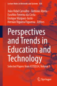 Perspectives and Trends in Education and Technology : Selected Papers from ICITED24, Volume 1 (Lecture Notes in Networks and Systems) （2024）