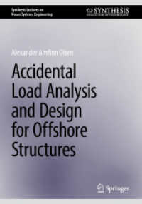Accidental Load Analysis and Design for Offshore Structures (Synthesis Lectures on Ocean Systems Engineering) （2025）