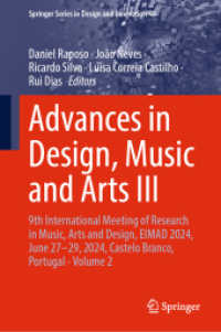 Advances in Design, Music and Arts III : 9th International Meeting of Research in Music, Arts and Design, EIMAD 2024, June 27-29, 2024, Castelo Branco, Portugal - Volume 2 (Springer Series in Design and Innovation) （2024）