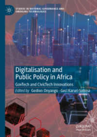 Digitalisation and Public Policy in Africa : GovTech and CivicTech Innovations (Studies in National Governance and Emerging Technologies) （2024）