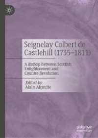 Seignelay Colbert de Castlehill (1735-1811) : A Bishop between Scottish Enlightenment and Counter-Revolution （2024）
