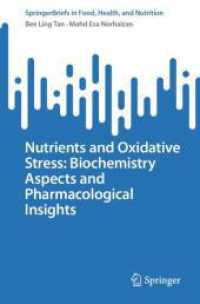 Nutrients and Oxidative Stress: Biochemistry Aspects and Pharmacological Insights (Springerbriefs in Food, Health, and Nutrition) （2025）