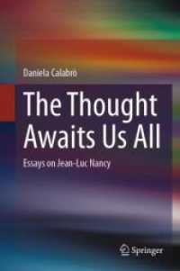 The Thought Awaits Us All : Essays on Jean-Luc Nancy （2024）