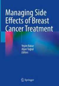 Managing Side Effects of Breast Cancer Treatment （2025. xxii, 421 S. XXII, 421 p. 46 illus., 43 illus. in color. 254 mm）