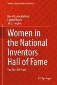 Women in the National Inventors Hall of Fame : The First 50 Years (Women in Engineering and Science) （2024. xxi, 465 S. XXI, 465 p. 209 illus., 115 illus. in color. 235 mm）