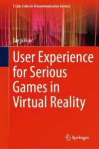 User Experience for Serious Games in Virtual Reality (T-labs Series in Telecommunication Services) （2024）