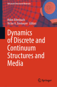 Dynamics of Discrete and Continuum Structures and Media (Advanced Structured Materials 221) （2025. xv, 704 S. XV, 704 p. 286 illus., 179 illus. in color. 235 mm）