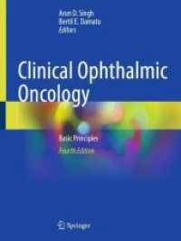 Clinical Ophthalmic Oncology : Basic Principles （4. Aufl. 2025. vi, 325 S. VI, 325 p. 191 illus., 172 illus. in color.）