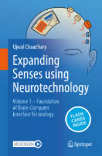 Expanding Senses using Neurotechnology , m. 1 Buch, m. 1 E-Book : Volume 1 - Foundation of Brain-Computer Interface Technology （2025. xiii, 419 S. XIII, 419 p. 142 illus., 125 illus. in color. 235 m）