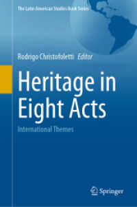 Heritage in Eight Acts : International Themes (The Latin American Studies Book Series) （2025）
