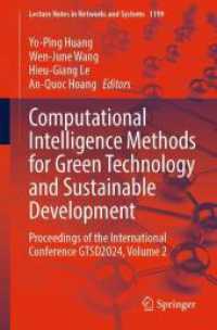 Computational Intelligence Methods for Green Technology and Sustainable Development : Proceedings of the International Conference GTSD2024, Volume 2 (Lecture Notes in Networks and Systems) （2024）