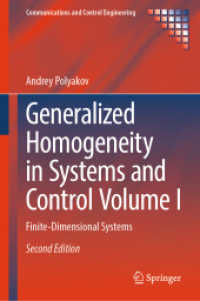 Generalized Homogeneity in Systems and Control Volume I : Finite-Dimensional Systems (Communications and Control Engineering)