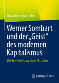 Werner Sombart und der „Geist' des modernen Kapitalismus : Wiederentdeckung eines Klassikers （2024）