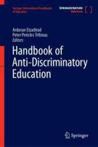 反差別教育ハンドブック<br>Handbook of Anti-Discriminatory Education (Springer International Handbooks of Education) （2025. xxix, 951 S. XXIX, 951 p. 53 illus., 50 illus. in color. 235 mm）