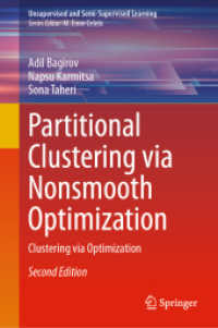 Partitional Clustering via Nonsmooth Optimization : Clustering via Optimization (Unsupervised and Semi-supervised Learning) （2ND）