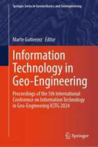 Information Technology in Geo-Engineering : Proceedings of the 5th International Conference on Information Technology in Geo-Engineering ICITG 2024 (Springer Series in Geomechanics and Geoengineering) （2024）