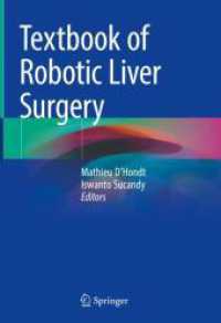 Textbook of Robotic Liver Surgery （2025. xi, 327 S. XI, 327 p. 50 illus., 25 illus. in color. 254 mm）