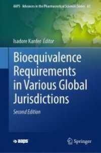 Bioequivalence Requirements in Various Global Jurisdictions (Aaps Advances in the Pharmaceutical Sciences Series) （2ND）