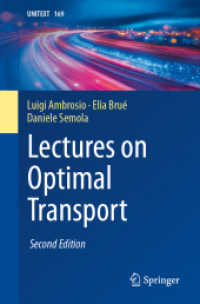 Lectures on Optimal Transport (UNITEXT 169) （2. Aufl. 2024. xi, 260 S. XI, 260 p. 2 illus., 1 illus. in color. 235）
